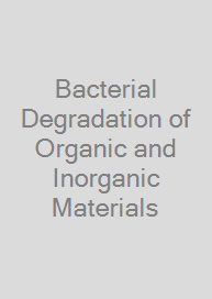 Cover Bacterial Degradation of Organic and Inorganic Materials