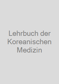 Cover Lehrbuch der Koreanischen Medizin