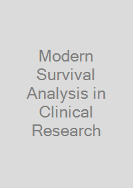 Modern Survival Analysis in Clinical Research