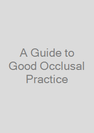 Cover A Guide to Good Occlusal Practice