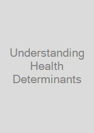 Cover Understanding Health Determinants