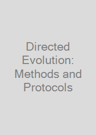 Directed Evolution: Methods and Protocols