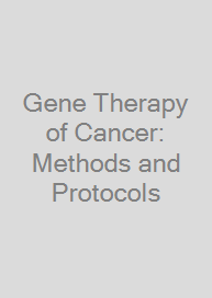 Gene Therapy of Cancer: Methods and Protocols