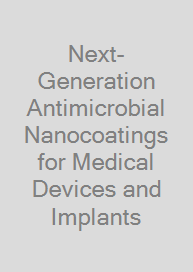 Cover Next-Generation Antimicrobial Nanocoatings for Medical Devices and Implants