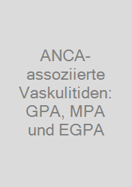 Cover ANCA-assoziierte Vaskulitiden: GPA, MPA und EGPA
