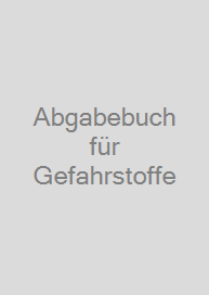 Abgabebuch für Gefahrstoffe