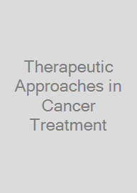 Cover Therapeutic Approaches in Cancer Treatment