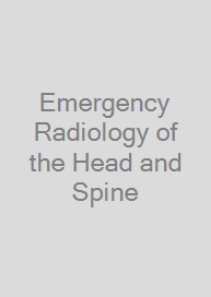 Cover Emergency Radiology of the Head and Spine