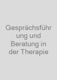 Cover Gesprächsführung und Beratung in der Therapie