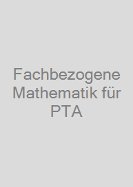Cover Fachbezogene Mathematik für PTA