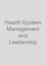 Health System Management and Leadership