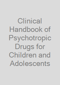 Cover Clinical Handbook of Psychotropic Drugs for Children and Adolescents