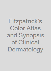 Fitzpatrick’s Color Atlas and Synopsis of Clinical Dermatology