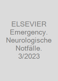 Cover ELSEVIER Emergency. Neurologische Notfälle. 3/2023