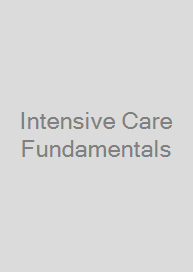 Intensive Care Fundamentals