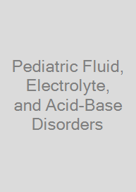 Cover Pediatric Fluid, Electrolyte, and Acid-Base Disorders