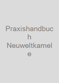 Praxishandbuch Neuweltkamele