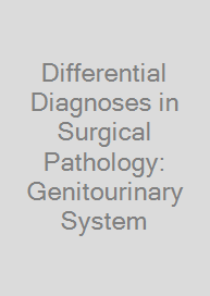Cover Differential Diagnoses in Surgical Pathology: Genitourinary System