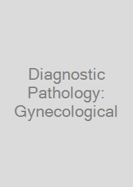 Cover Diagnostic Pathology: Gynecological