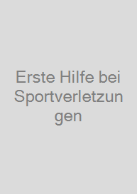 Erste Hilfe bei Sportverletzungen