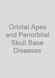 Cover Orbital Apex and Periorbital Skull Base Diseases