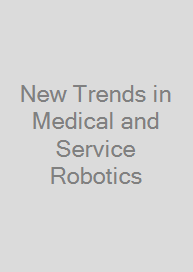Cover New Trends in Medical and Service Robotics