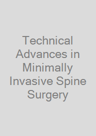Technical Advances in Minimally Invasive Spine Surgery