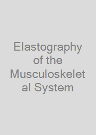 Elastography of the Musculoskeletal System