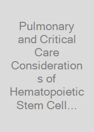 Pulmonary and Critical Care Considerations of Hematopoietic Stem Cell Transplantation
