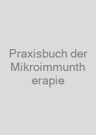 Cover Praxisbuch der Mikroimmuntherapie