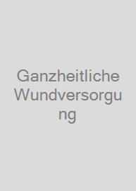 Ganzheitliche Wundversorgung