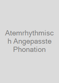 Cover Atemrhythmisch Angepasste Phonation