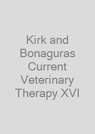 Kirk and Bonaguras Current Veterinary Therapy XVI