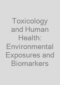 Cover Toxicology and Human Health: Environmental Exposures and Biomarkers