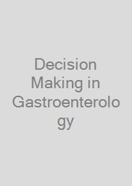 Decision Making in Gastroenterology