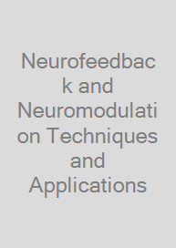 Cover Neurofeedback and Neuromodulation Techniques and Applications