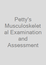 Cover Petty's Musculoskeletal Examination and Assessment