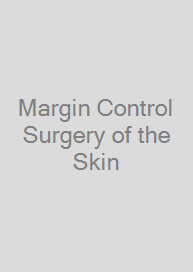 Margin Control Surgery of the Skin