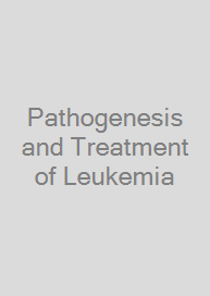 Pathogenesis and Treatment of Leukemia