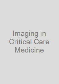Imaging in Critical Care Medicine