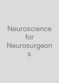 Neuroscience for Neurosurgeons