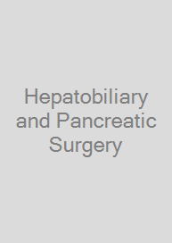 Hepatobiliary and Pancreatic Surgery