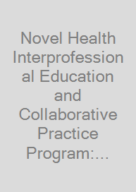 Cover Novel Health Interprofessional Education and Collaborative Practice Program: Strategy and Implementation