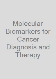 Cover Molecular Biomarkers for Cancer Diagnosis and Therapy