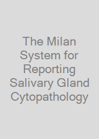 Cover The Milan System for Reporting Salivary Gland Cytopathology