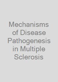 Cover Mechanisms of Disease Pathogenesis in Multiple Sclerosis