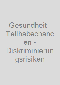 Cover Gesundheit - Teilhabechancen - Diskriminierungsrisiken