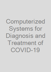 Cover Computerized Systems for Diagnosis and Treatment of COVID-19