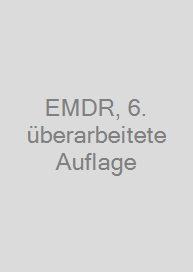 Cover EMDR, 6. überarbeitete Auflage