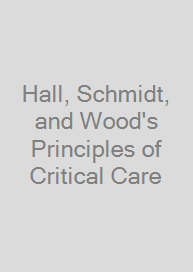 Cover Hall, Schmidt, and Wood's Principles of Critical Care